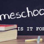 Homeschool.... Is it for you?