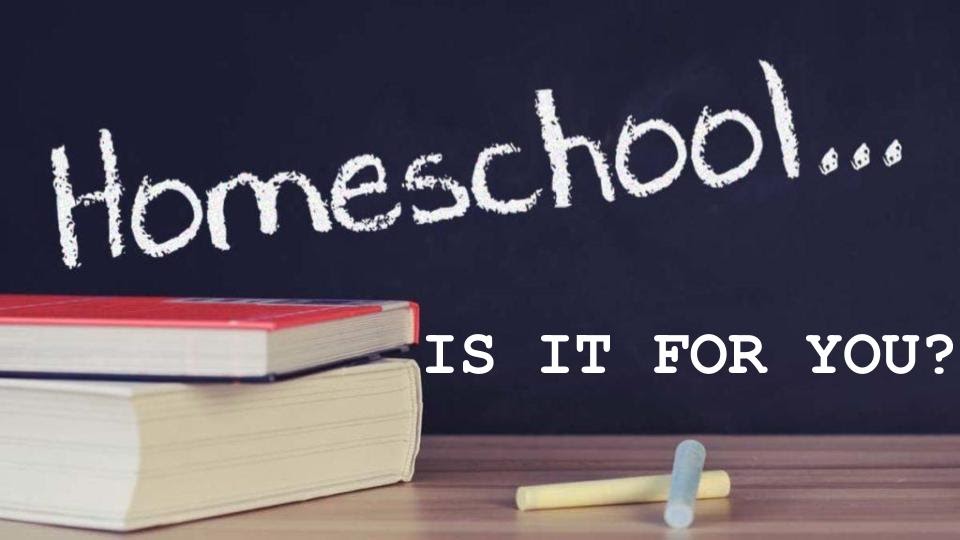 Homeschool.... Is it for you?