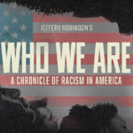 "Who We Are: A Chronicle of Racism in America.” Conversation